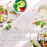 The-Grateful-Grazer-Whole-Foods-Nutrition-Wellness